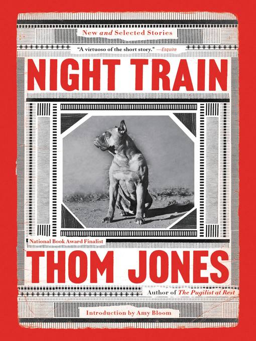 Title details for Night Train by Thom Jones - Available